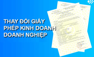 Đối tượng phải thực hiện thay đổi giấy phép kinh doanh