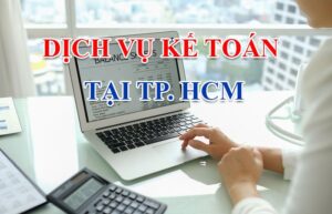 Dịch vụ kế toán uy tín cho doanh nghiệp tại TPHCM