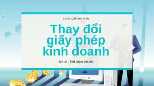 Dịch vụ thay đổi giấy phép kinh doanh chuyên nghiệp, uy tín tại Thuận Việt