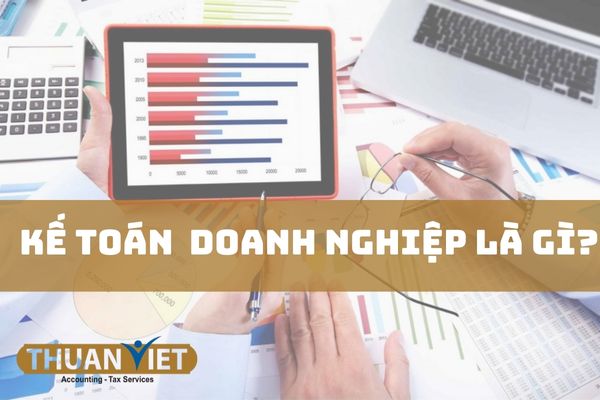 Kế toán doanh nghiệp là gì?