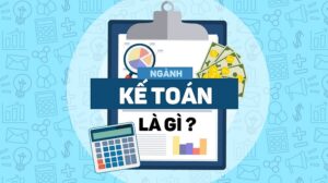Ngành kế toán là gì?