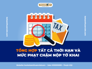 Thời hạn và mức phạt chậm nộp tờ khai tại doanh nghiệp
