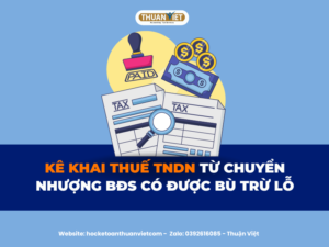 Kê Khai thuế TNDN từ chuyển nhượng BĐC