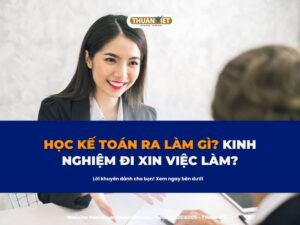 Học kế toán ra trường làm gì?